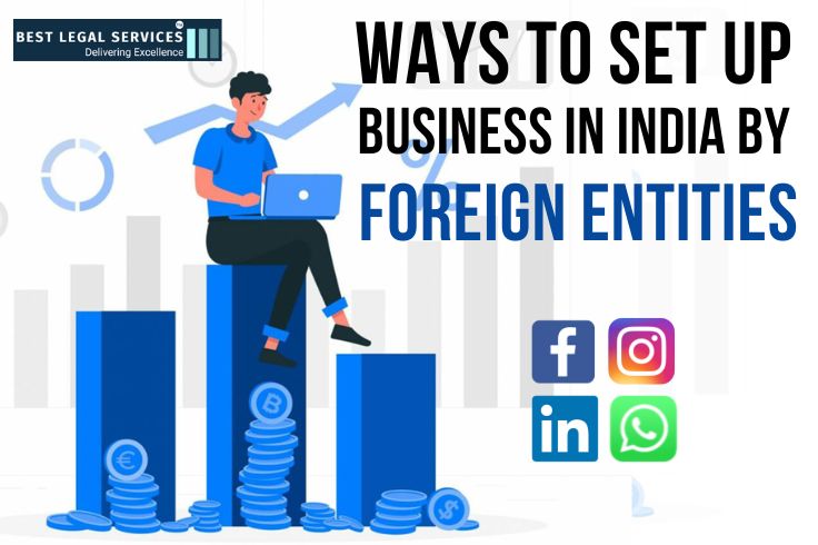 Ways to Set up Business in India by Foreign Entities